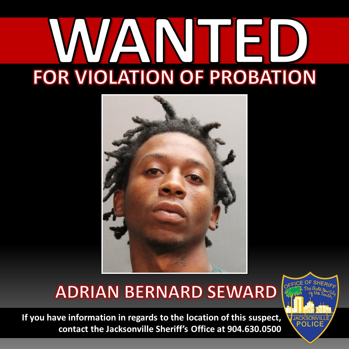 Jax Sheriff's Office:JSO is seeking 24 year old Adrian Bernard Seward, who is wanted for Violation of Probation on a previous Domestic Battery charge and has no bond